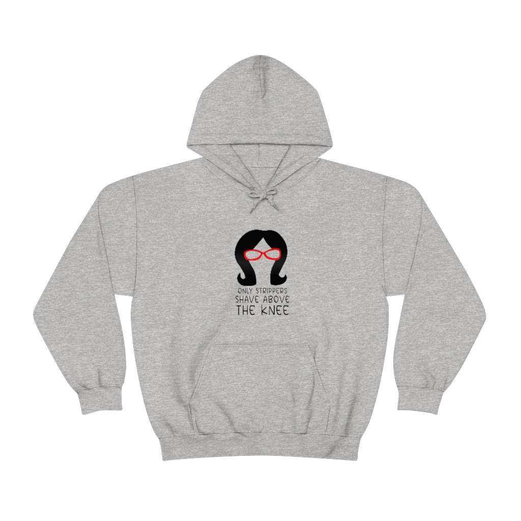 Only Strippers Unisex Hoodie - Just Like Bob Bob's Burgers