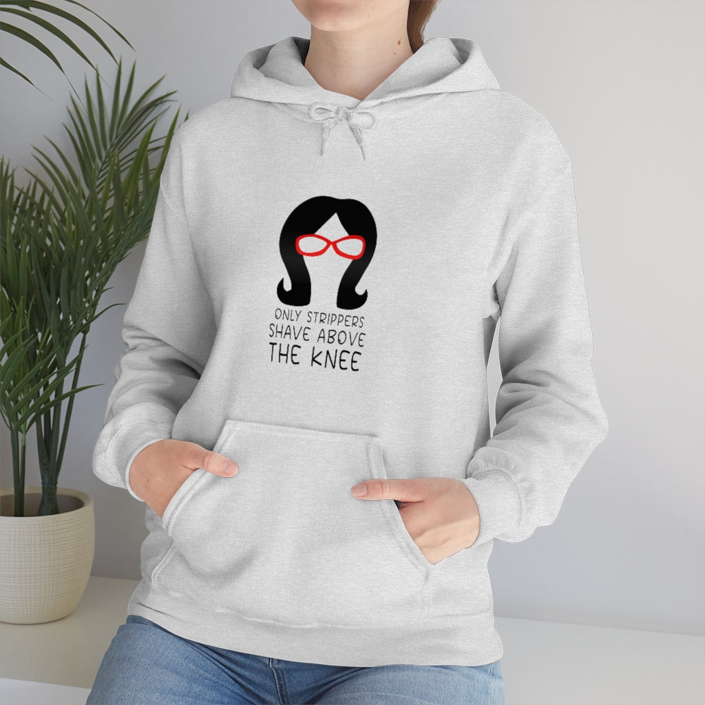 Only Strippers Unisex Hoodie - Just Like Bob Bob's Burgers