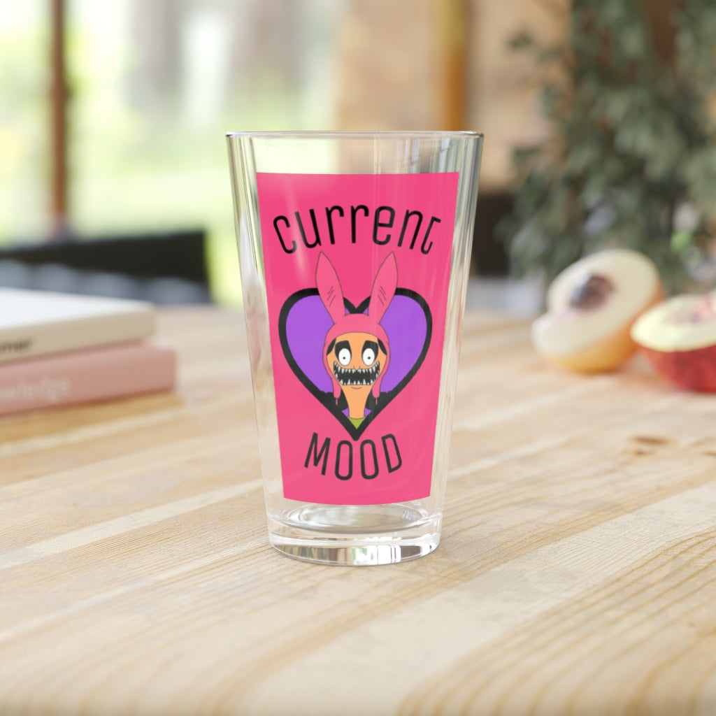 Current Mood Pint Glass, 16oz - Just Like Bob Bob's Burgers