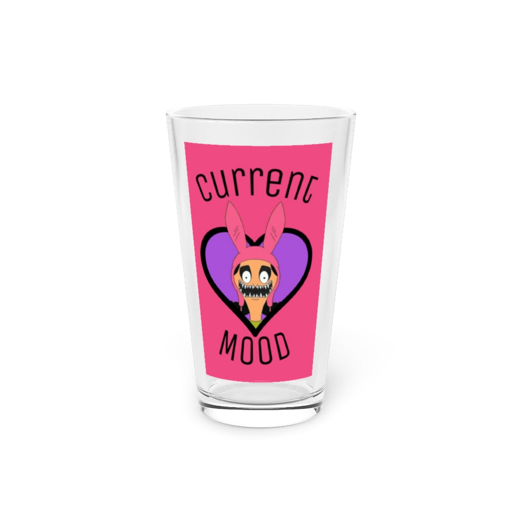 Current Mood Pint Glass, 16oz - Just Like Bob Bob's Burgers