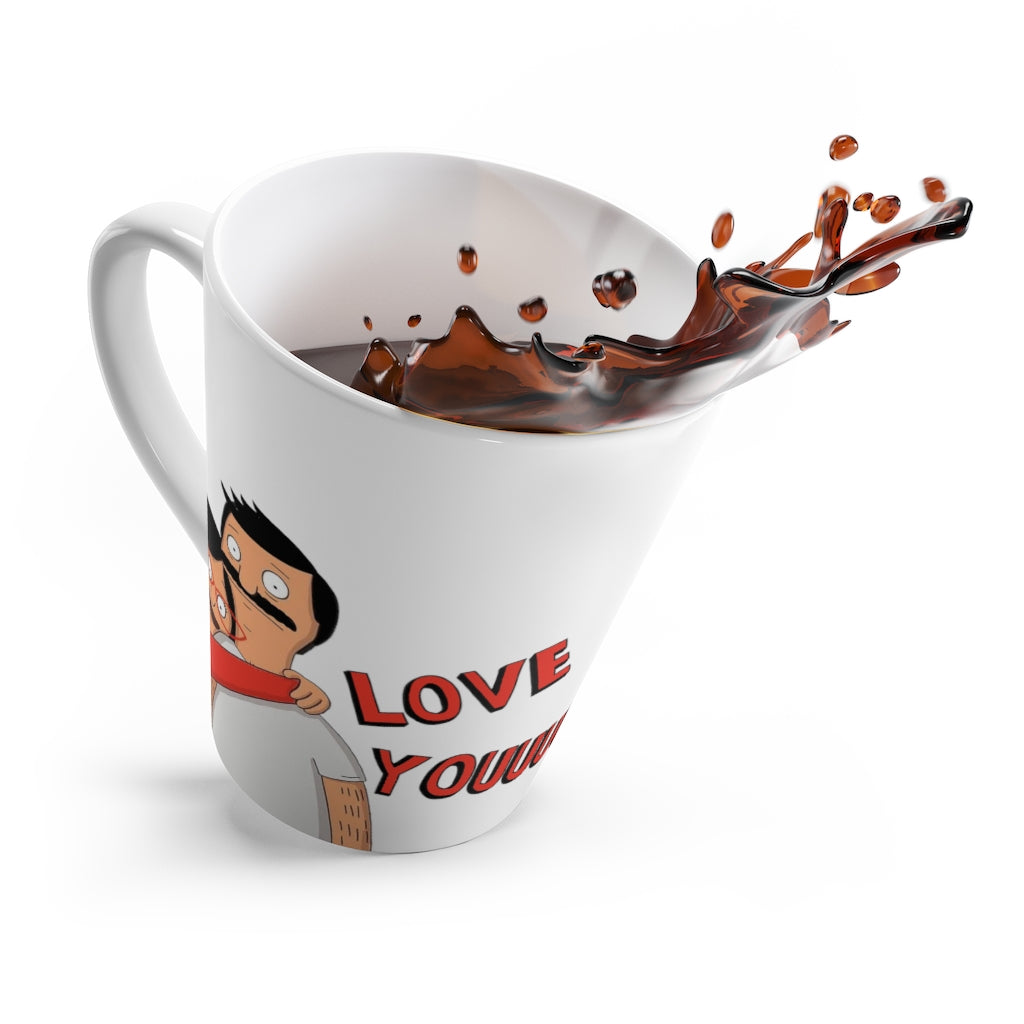 Latte Mug - Love You - 12oz - Just Like Bob Bob's Burgers