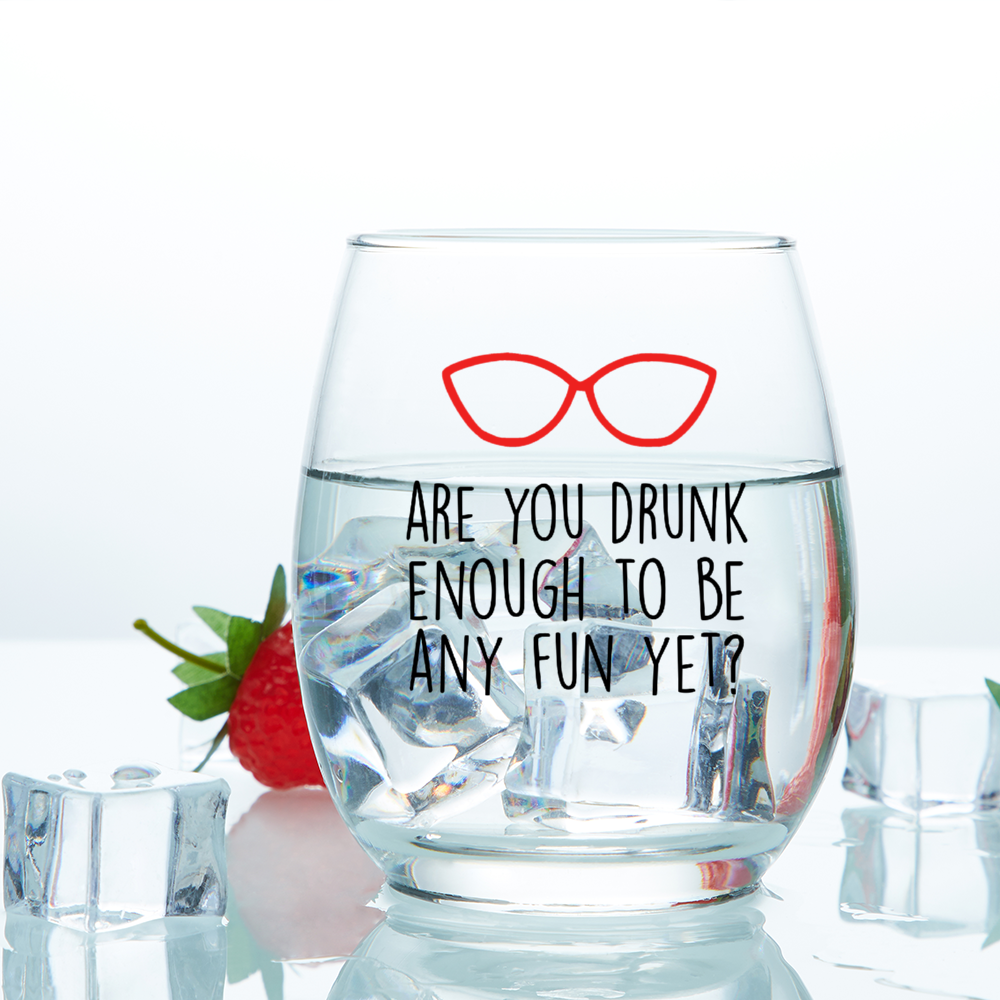 Stemless Wine Glass - Are You Drunk Enough - 11oz - Just Like Bob Bob's Burgers